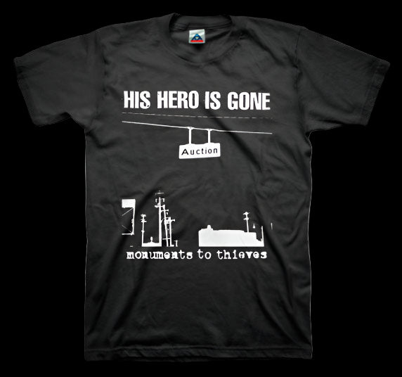 His Hero Is Gone: Monuments To Thieves T-shirt Black in Australia Global Disrupt