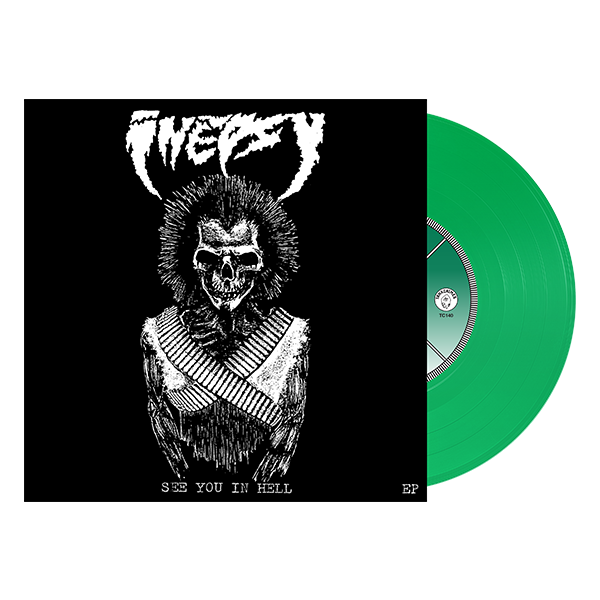 Inepsy: See You in Hell Vinyl 7”