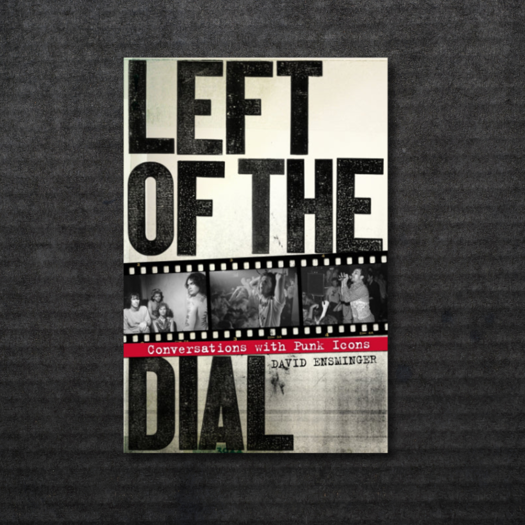 Left_of_the_Dial_Conversations_with_Punk_Icons_in_Australia_Global_Disrupt