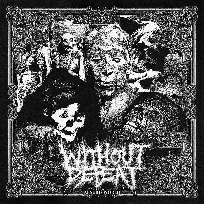 Without Defeat: Absurd World Cassette in Australia Global Disrupt