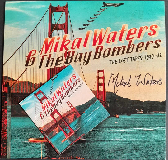 MIKAL WATERS & THE BAY BOMBERS: THE LOST TAPES 1979 - '82 Vinyl  LP