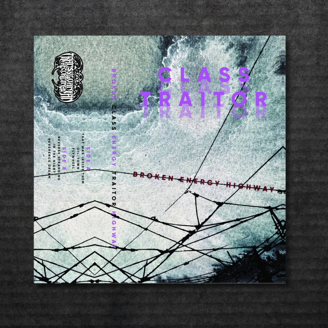 Class Traitor: Broken Energy Highway Cassette