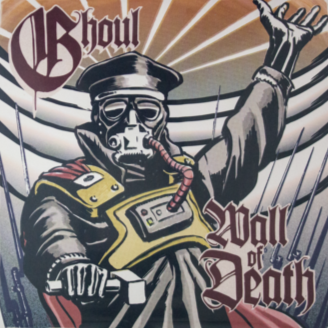 Ghoul: Wall of Death 7"