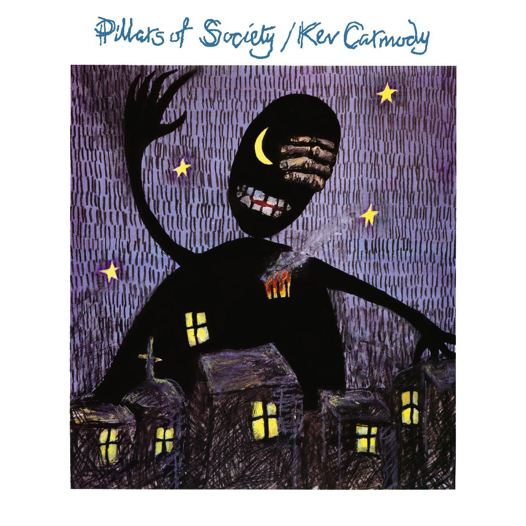 KEV CARMODY: Pillars Of Society Vinyl LP in Australia Global Disrupt