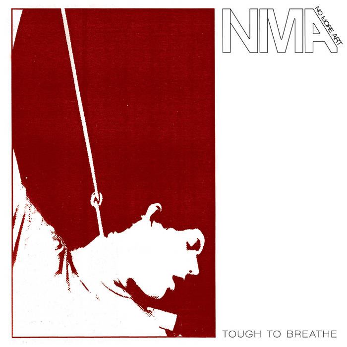 NO MORE ART: Tough to Breathe Vinyl EP