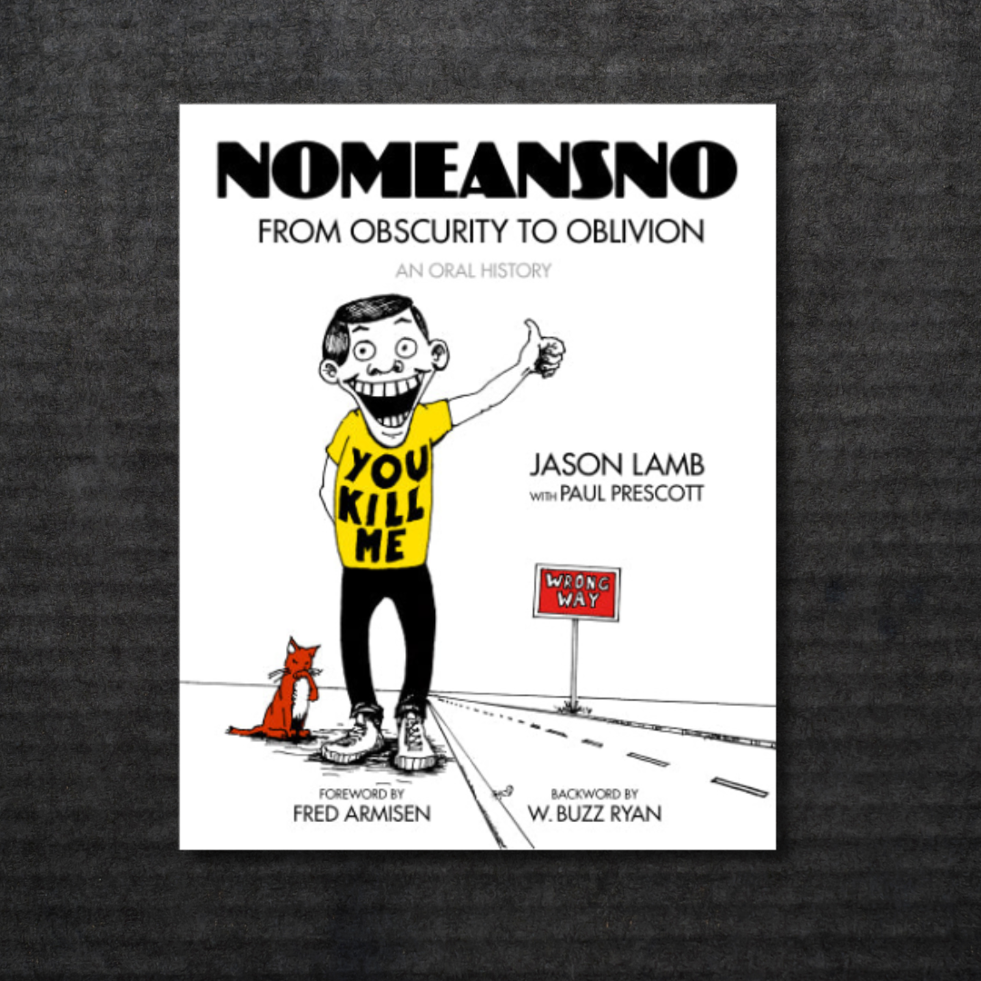 NoMeansNo_From_Obscurity_to_Oblivion_An_Oral_History_in_Australia_Global_Disrupt