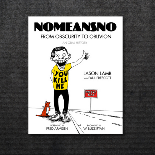 NoMeansNo_From_Obscurity_to_Oblivion_An_Oral_History_in_Australia_Global_Disrupt