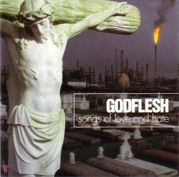GODFLESH: SONGS OF LOVE AND HATE Cassette