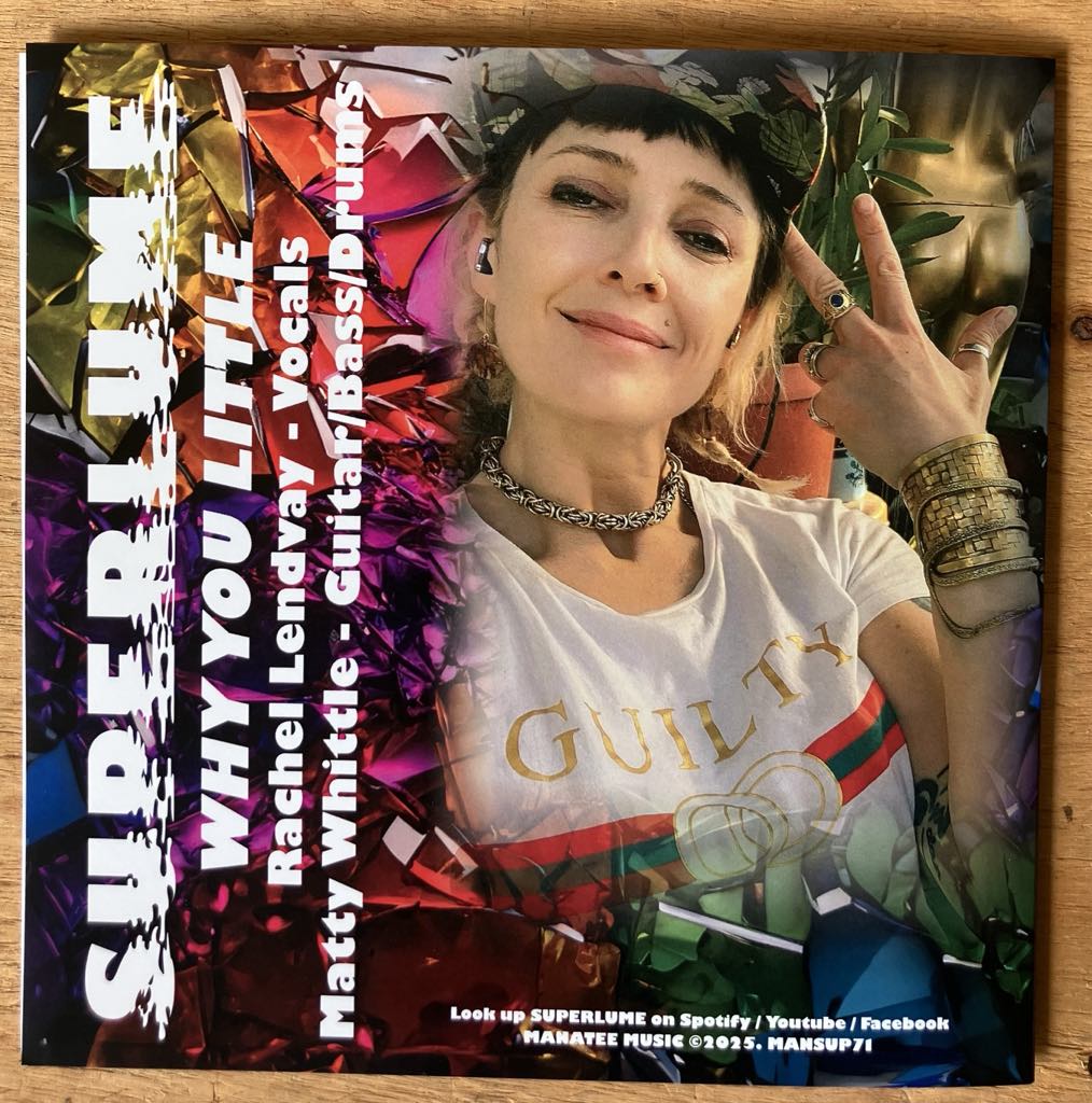 SUPERLUME: Superluminescence/ Why You Little 7" in Australia Global Disrupt