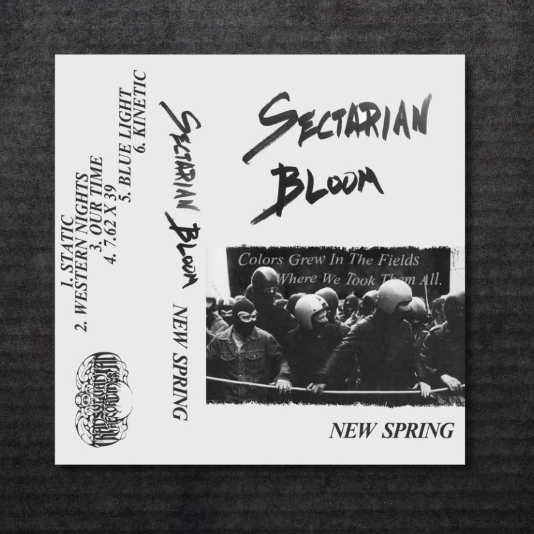 Sectarian Bloom: New Spring Cassette