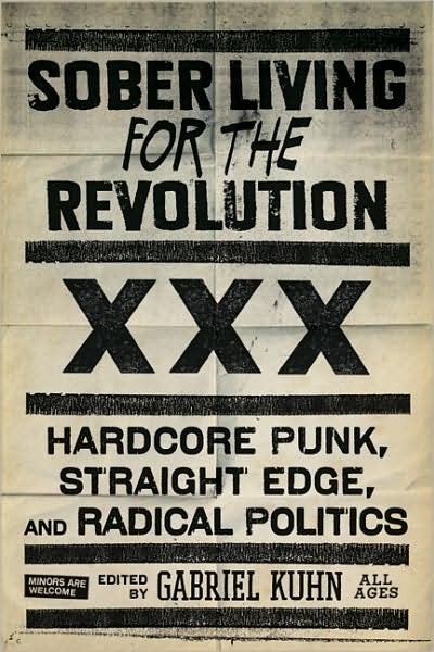 Sober Living for the Revolution: Hardcore Punk, Straight Edge, and Radical Politics Book in Australia Global Disrupt