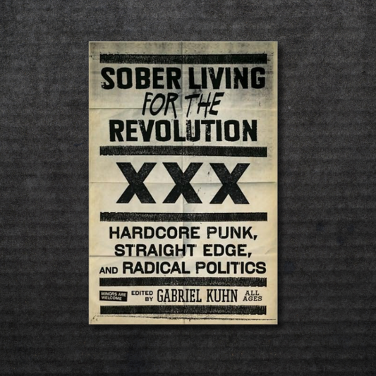 Sober_Living_for_the_Revolution_Hardcore_Punk_Straight_Edge_and_Radical_Politics_Book_in_Australia_Global_Disrupt