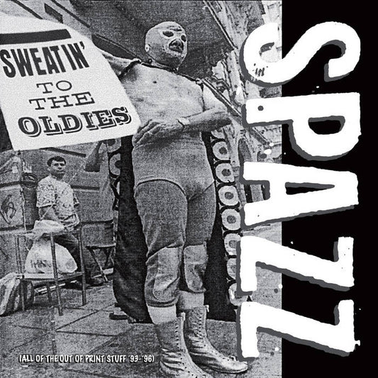 Spazz: Sweatin to the Oldies Vinyl 2xLP