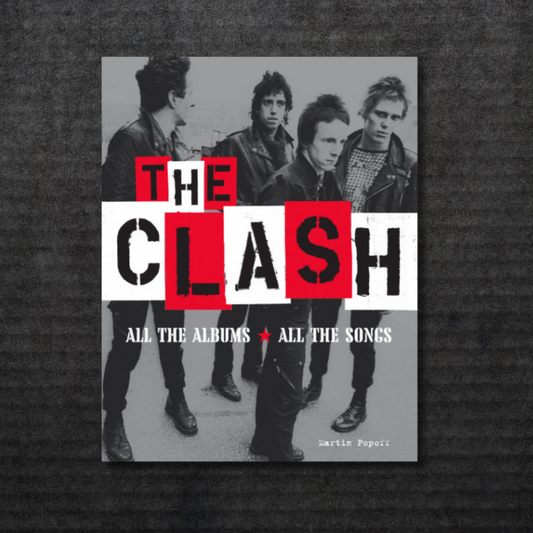 The Clash: All the Albums, All the Songs [INCOMING]