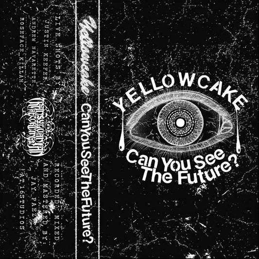 Yellowcake - Can you see the future? Cassette in Australia Global Disrupt
