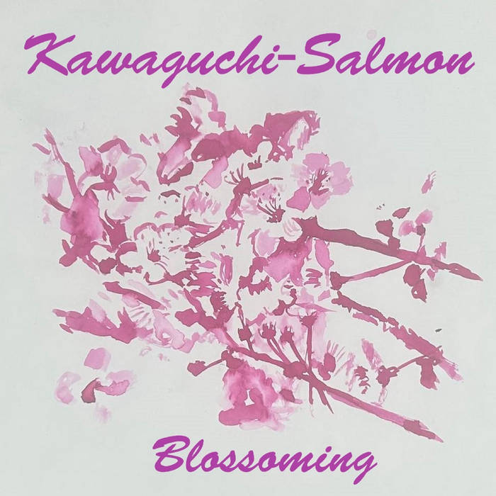KAWAGUCHI-SALMON: BLOSSOMING Vinyl  LP