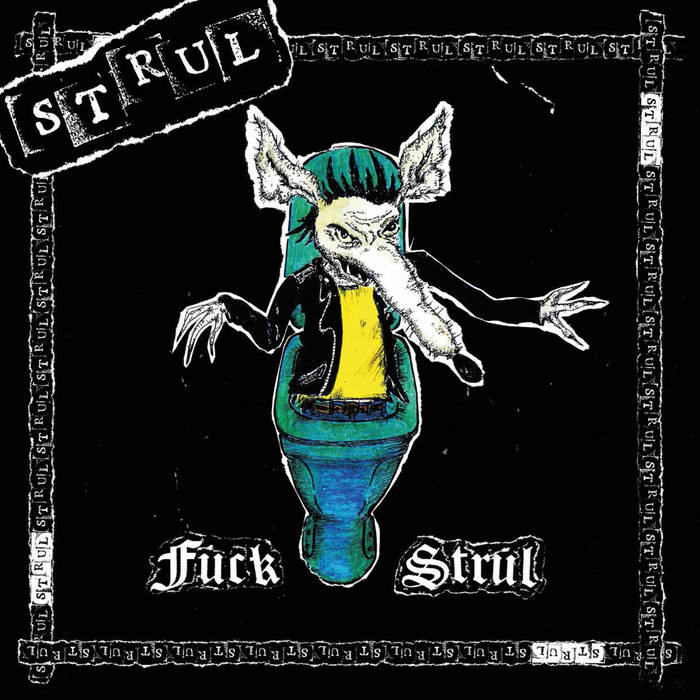 STRUL: Fuck Strul Vinyl LP