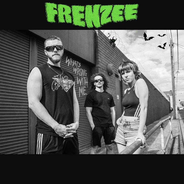 FRENZEE: What's Wrong With Me Vinyl LP (Green)