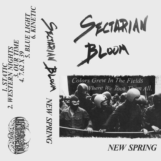 Sectarian Bloom: New Spring Cassette